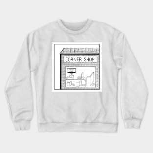 Corner shop Crewneck Sweatshirt